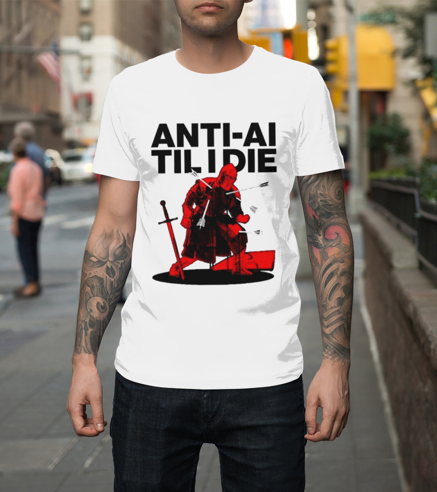 ANTI AI TIL I DIE Medieval Warrior Kneeling with Sword and Arrows T-Shirt