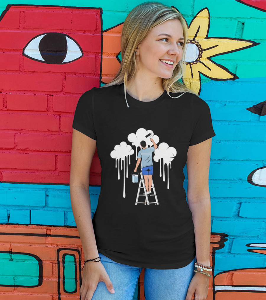 Painting The Clouds Dripping With Creativity T-Shirt