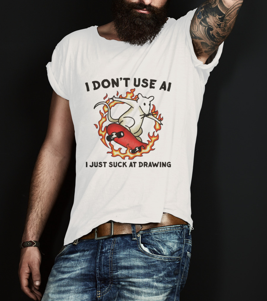 I Don't Use AI Rat Skateboard Flame I Just Suck At Drawing T-Shirt