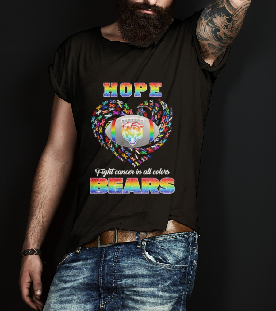 Hope Fight Cancer In All Colors Bears Rainbow Football Pride T-Shirt