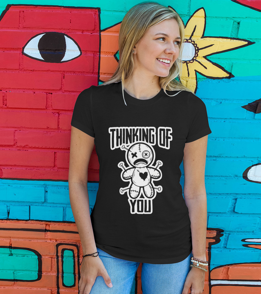 Thinking Of You Voodoo Doll Dark Humor Stitching Heart Pins T-Shirt