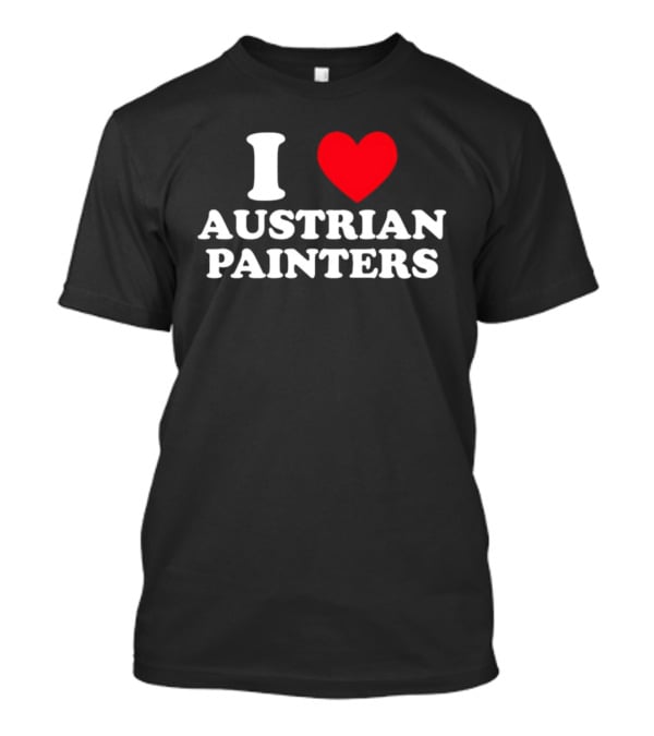 I Heart Austrian Painters T-Shirt