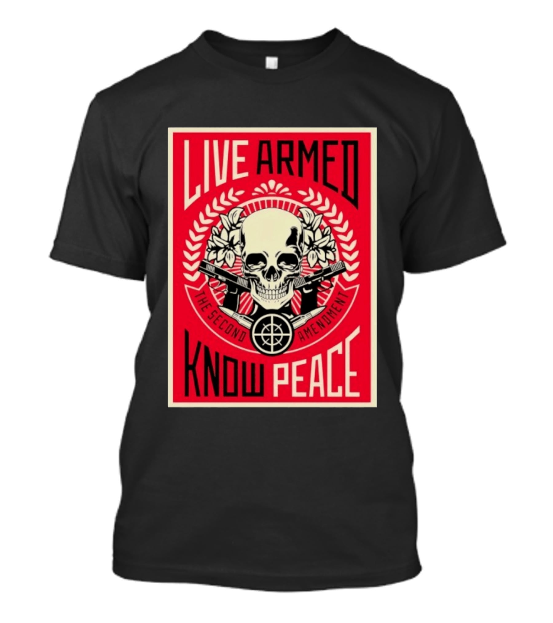 Live Armed Know Peace The Second Amendment Skull Guns T-Shirt