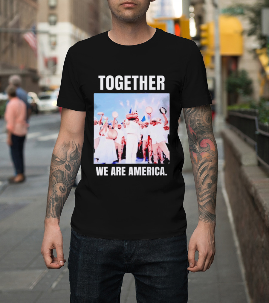 Together We Are America T-Shirt