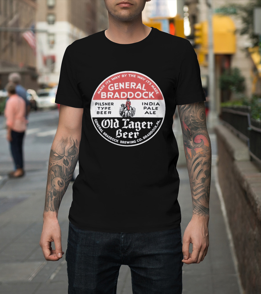 General Braddock Brewing Co Old Lager Beer Pilsner Type India Pale Ale Braddock PA T-Shirt
