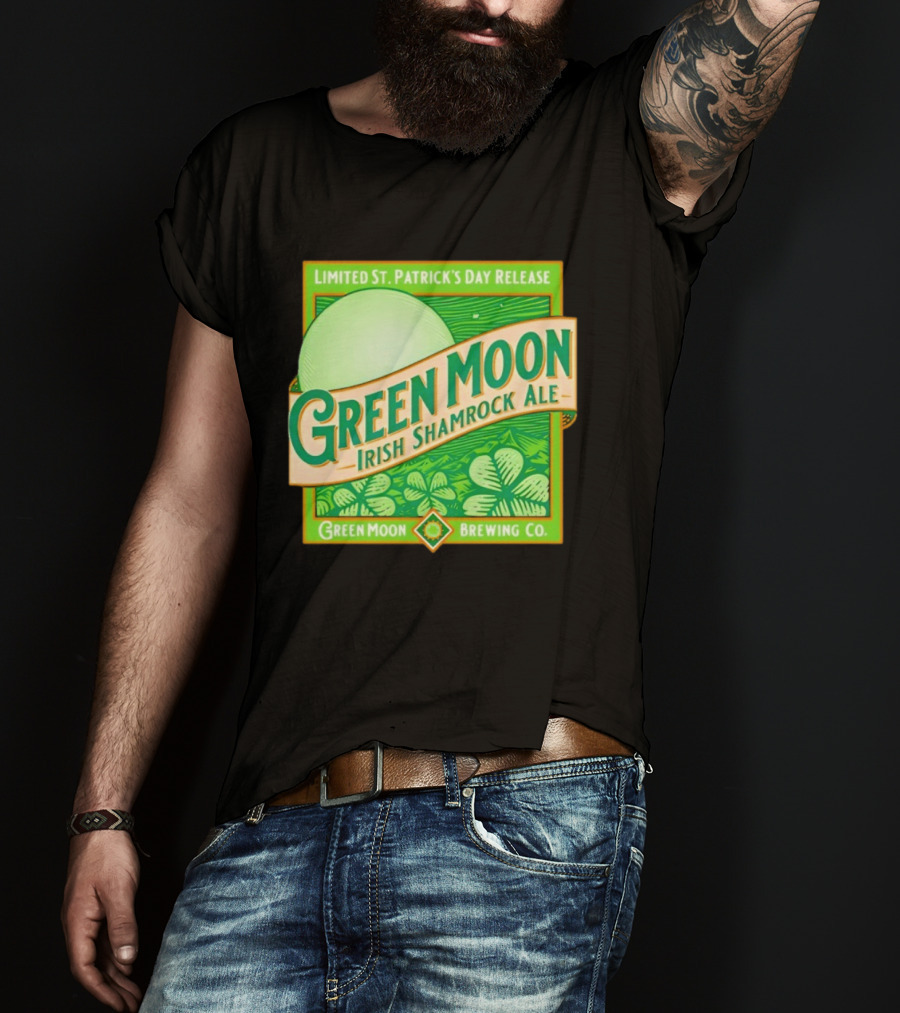 Green Moon Irish Shamrock Ale Limited St. Patrick's Day Release Green Moon Brewing Co T-Shirt