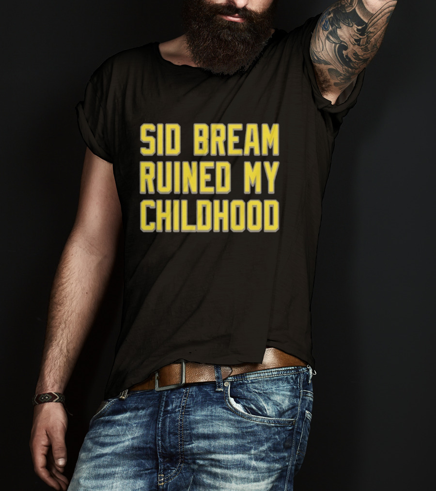 Sid Bream Ruined My Childhood Sports Nostalgia Fan T-Shirt