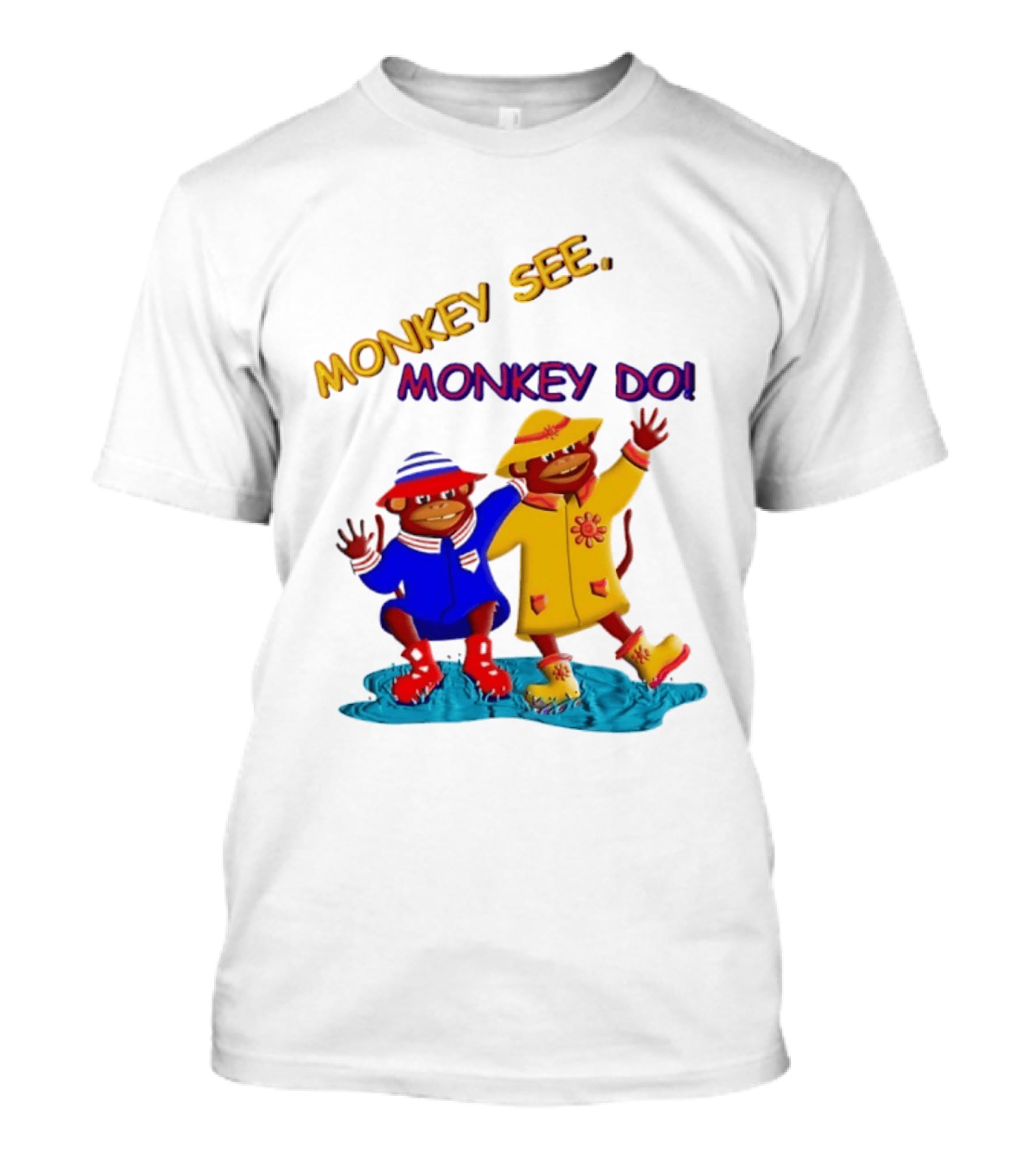 Monkey See Monkey Do Raincoat Monkeys Fun Kids Wear T-Shirt