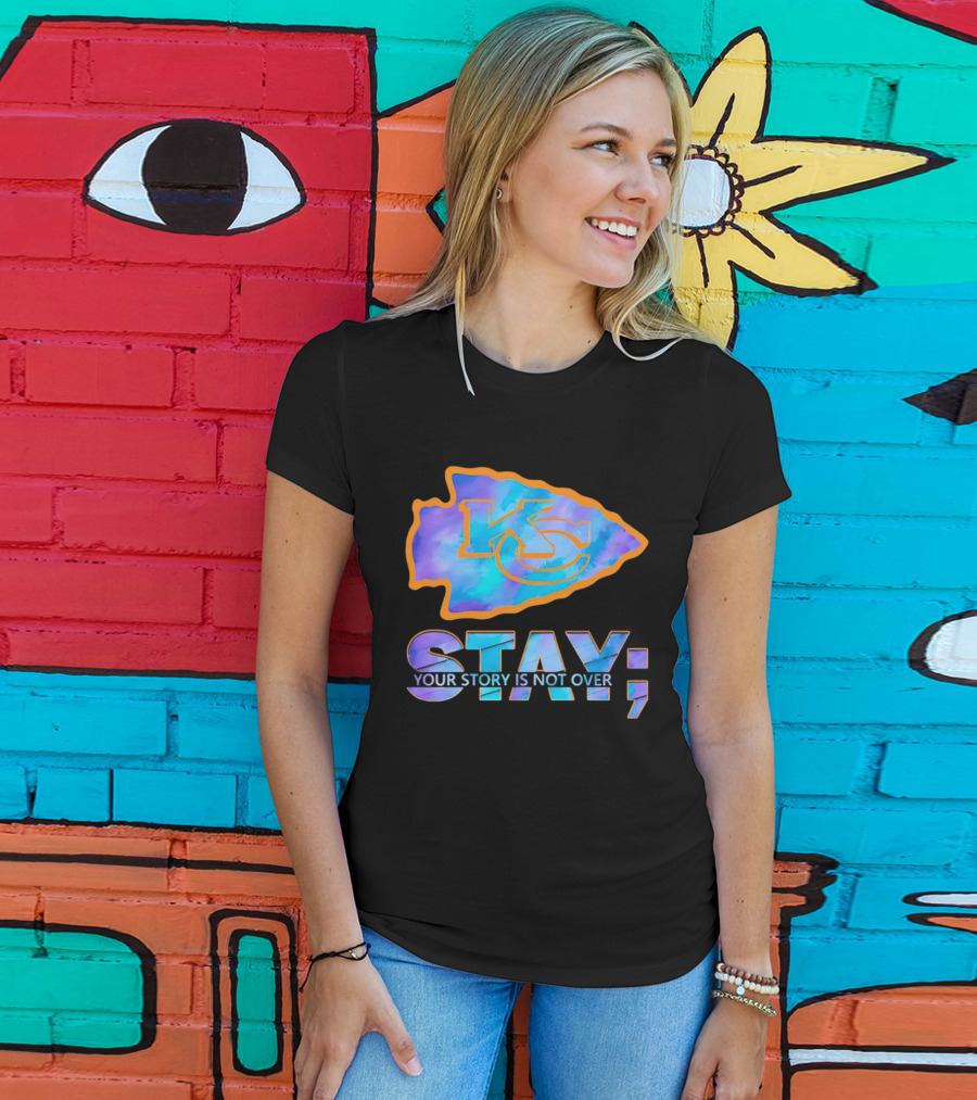 Kansas City Chiefs KC Arrowhead Stay Your Story Is Not Over T-Shirt