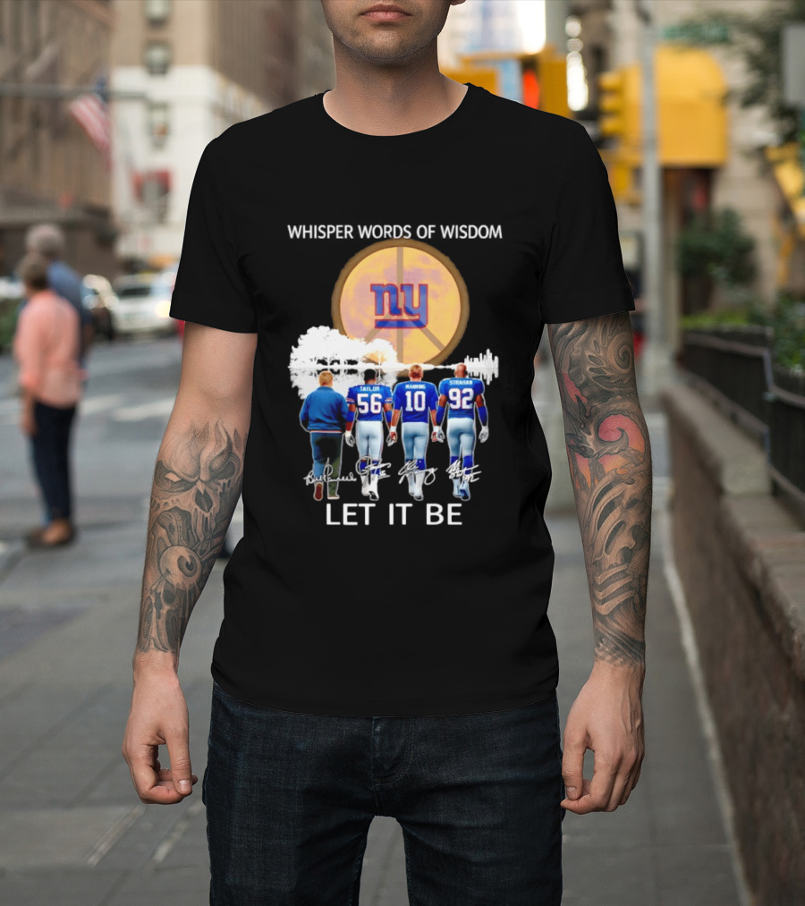 New York Giants Coach Taylor Manning Strahan Whisper Words Of Wisdom Let It Be T-Shirt
