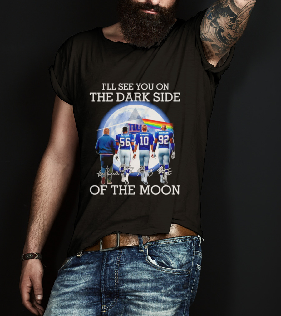 New York Giants Taylor Manning Strahan I'll See You On The Dark Side Of The Moon T-Shirt