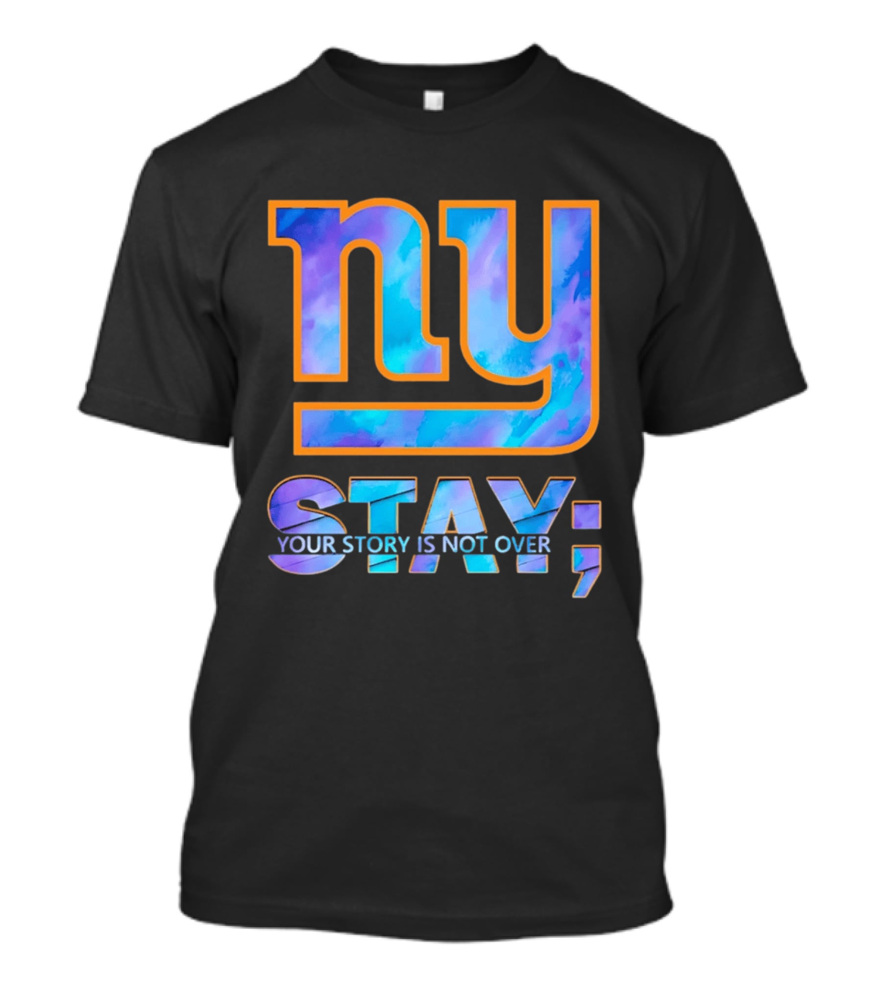 New York Giants NY Stay Your Story Is Not Over T-Shirt