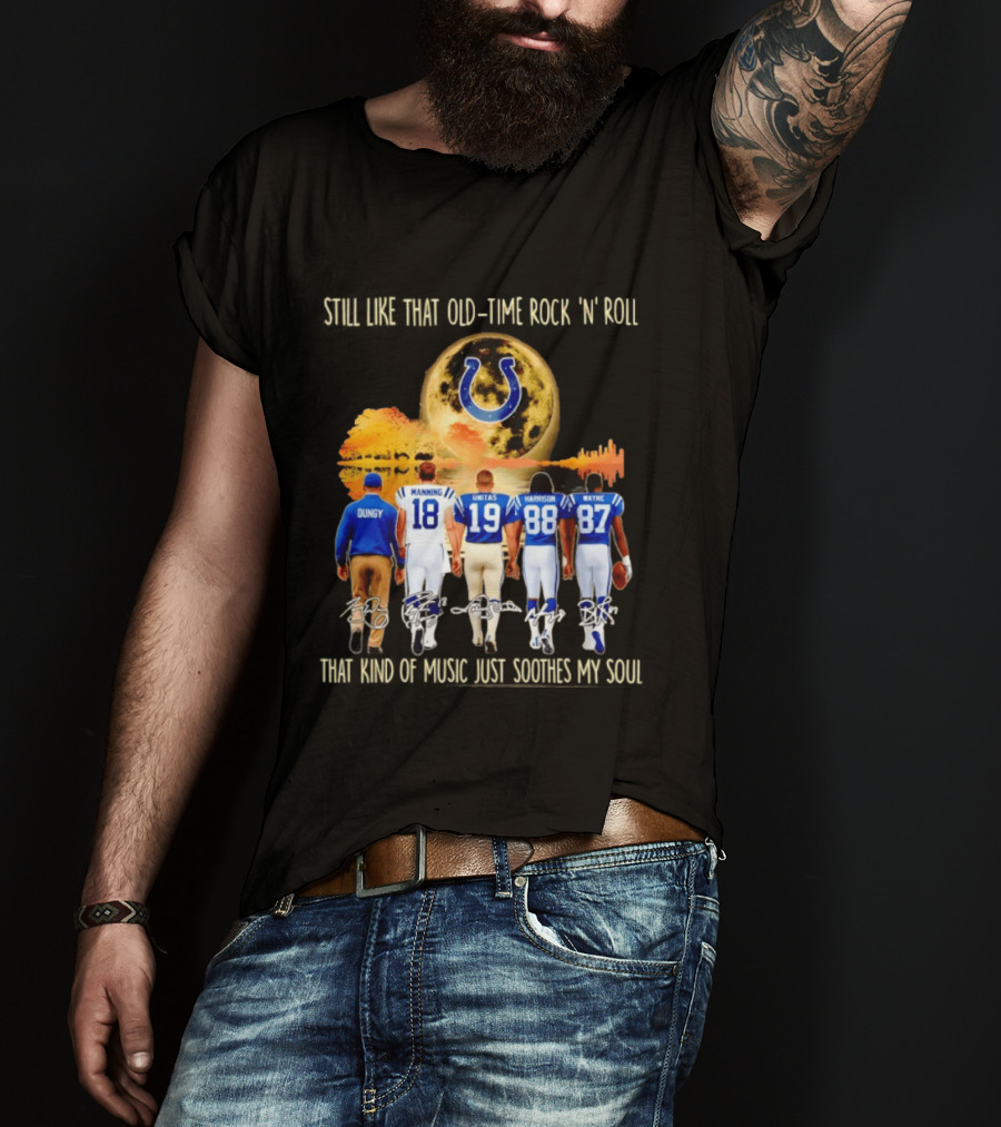 Indianapolis Colts Players Dungy Manning Unitas Harrison Wayne Old Time Rock 'n' Roll Moon Sun T-Shirt
