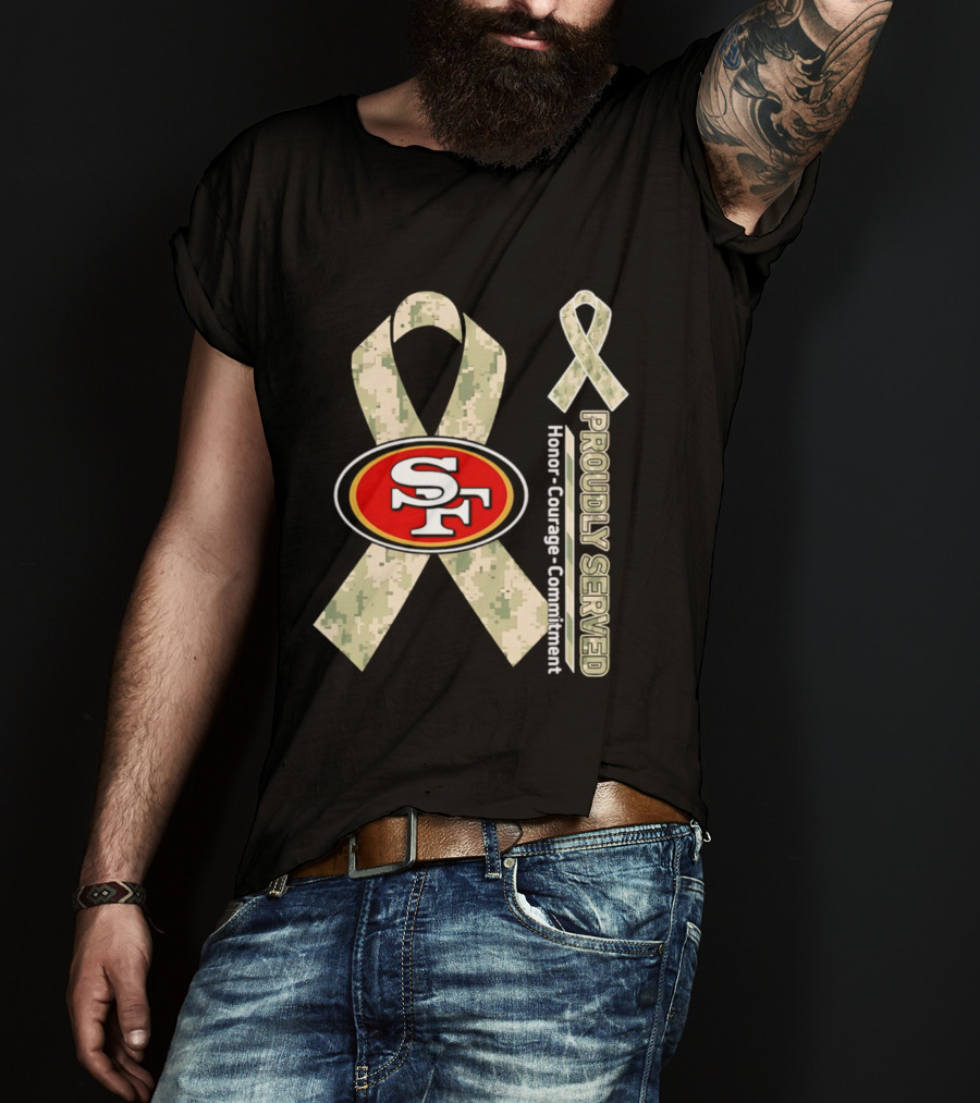 San Francisco 49ers Camo Ribbon Honor Courage Commitment Proudly Served T-Shirt