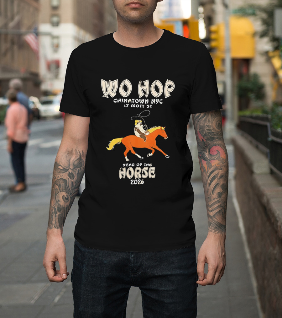 Wo Hop Chinatown NYC 17 Mott St Year Of The Horse 2026 T-Shirt