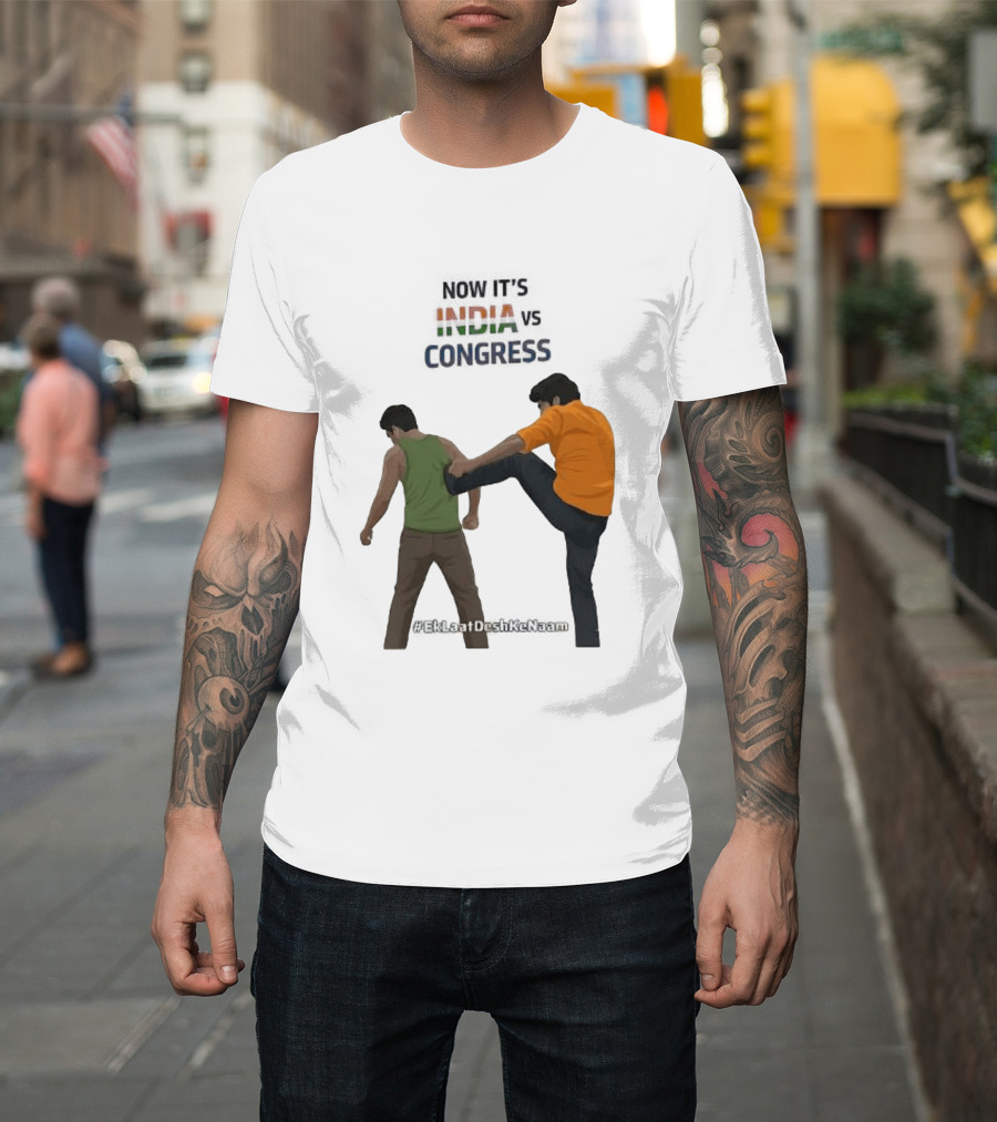 Now It's India Vs Congress EkLaatDeshKeNaam T-Shirt