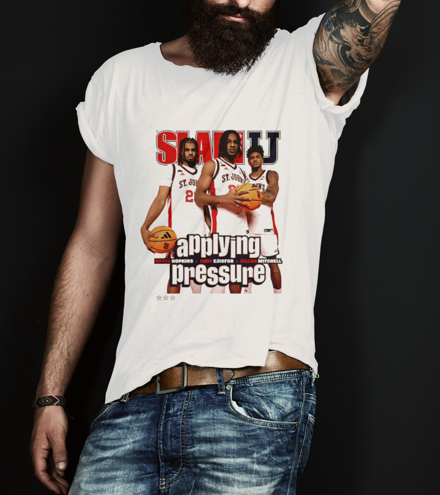 St. John's Red Storm SlamU Applying Pressure Bryce Hopkins Zuby Ejiofor Dillon Mitchell T-Shirt