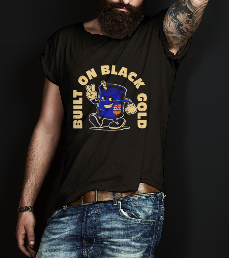Built On Black Gold Canada Oil Barrel Cartoon Peace Sign T-Shirt