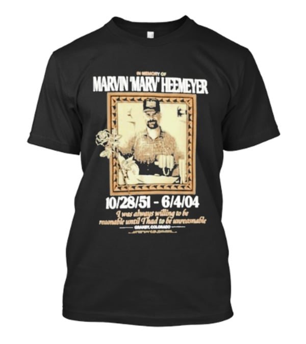 In Memory Of Marvin Heemeyer 10/28/51 6/4/04 T-Shirt