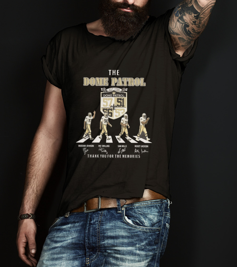 New Orleans Saints The Dome Patrol Est 1986 Vaughan Johnson Pat Swilling Sam Mills Rickey Jackson 57 51 56 53 T-Shirt