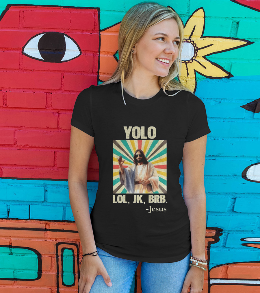 Yolo Lol Jk Brb Jesus Retro Sunburst T-Shirt