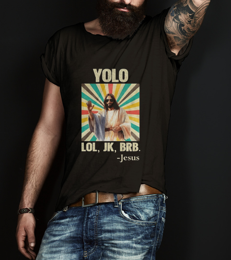 Yolo Lol Jk Brb Jesus Retro Sunburst T-Shirt
