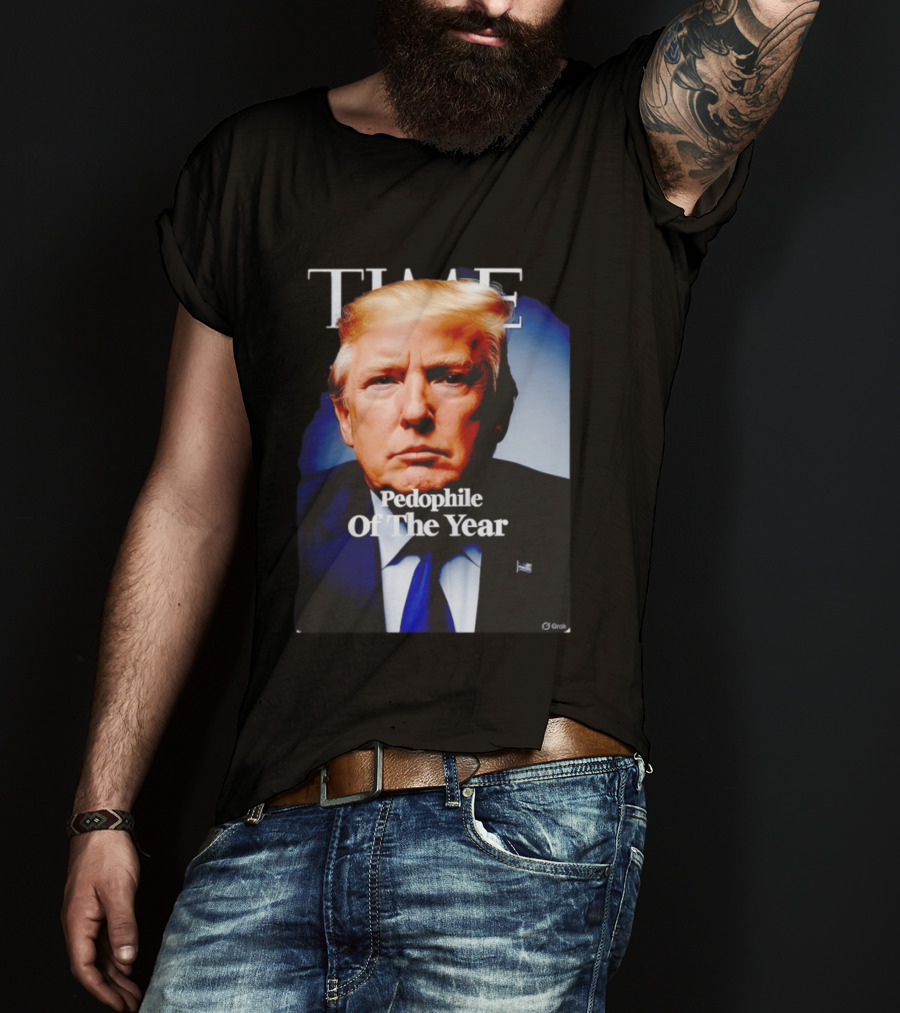 Donald Trump Time Pedophile Of The Year T-Shirt