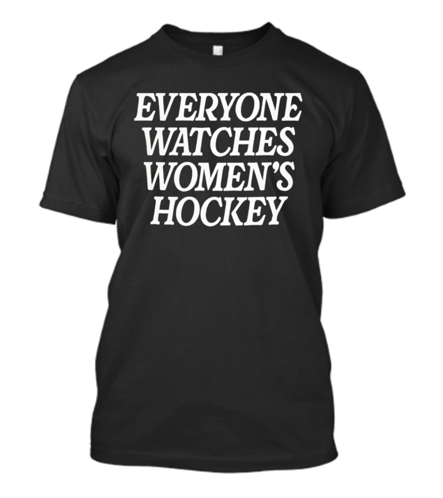 Everyone Es Women's Hockey T-Shirt