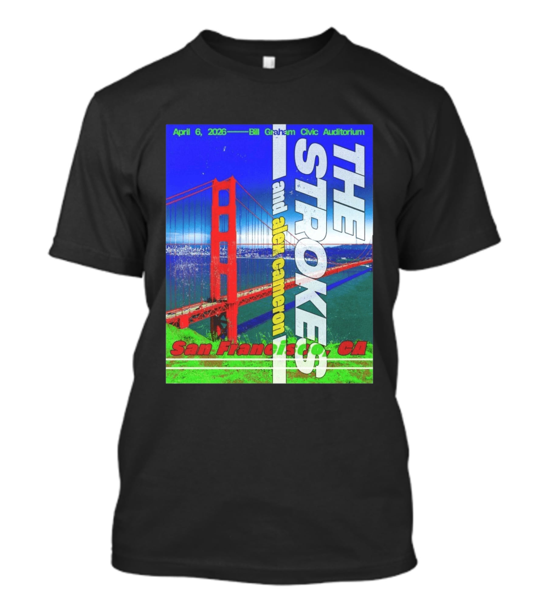The Strokes And Alex Cameron San Francisco CA 2026 Bill Graham Civic Auditorium April 6 T-Shirt