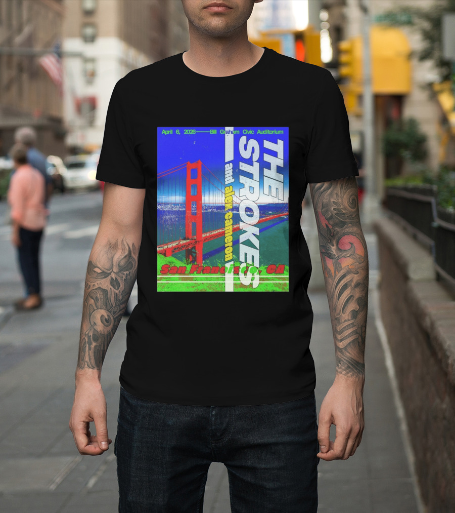 The Strokes And Alex Cameron San Francisco CA 2026 Bill Graham Civic Auditorium April 6 T-Shirt
