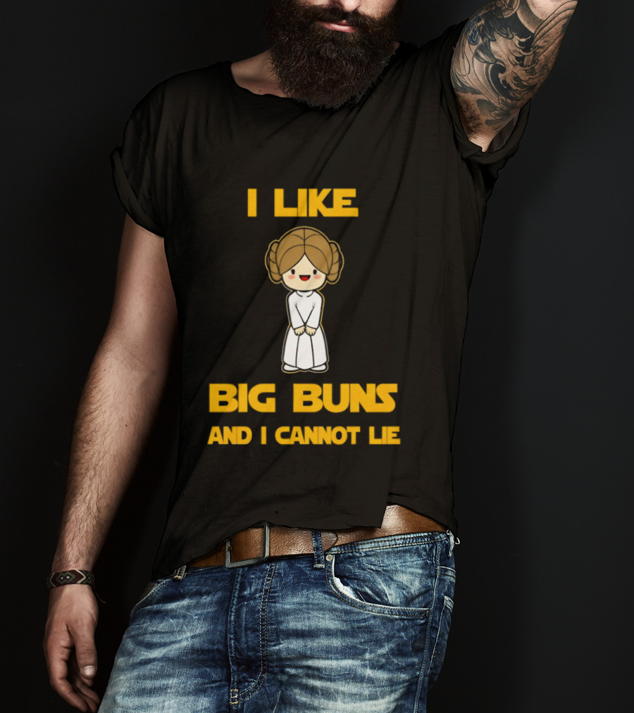 I Like Big Buns Leia Organa Cannot Lie T-Shirt
