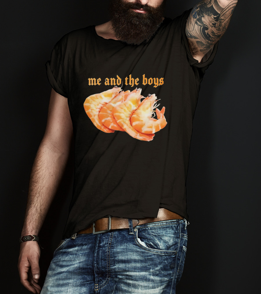 Shrimp Me And The Boys Funny Seafood Humor T-Shirt