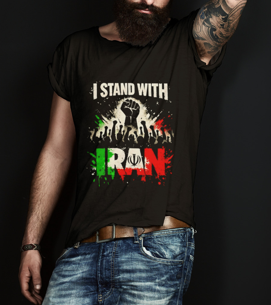 I Stand With Iran Fist Symbol Unity 2026 T-Shirt