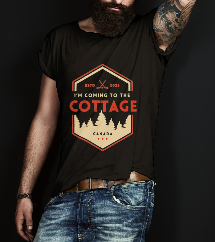 I'm Coming To The Cottage ESTD 2025 Canada Hockey T-Shirt
