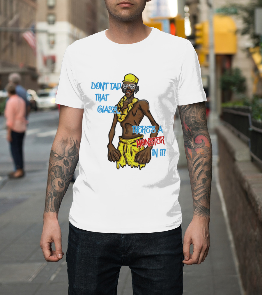 Don't Tap That Glass There's A Monster In It Yellow Outfit Ruffled Collar Sunglasses T-Shirt