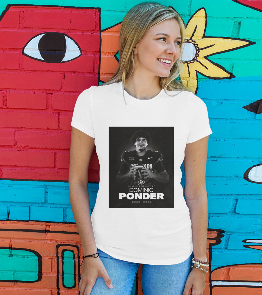 Colorado Buffaloes Football In Loving Memory Of Dominiq Ponder 2002 2026 T-Shirt