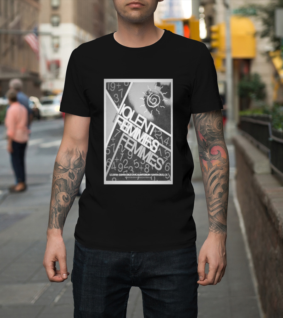 Violent Femmes Santa Cruz Civic Auditorium March 3 2026 T-Shirt