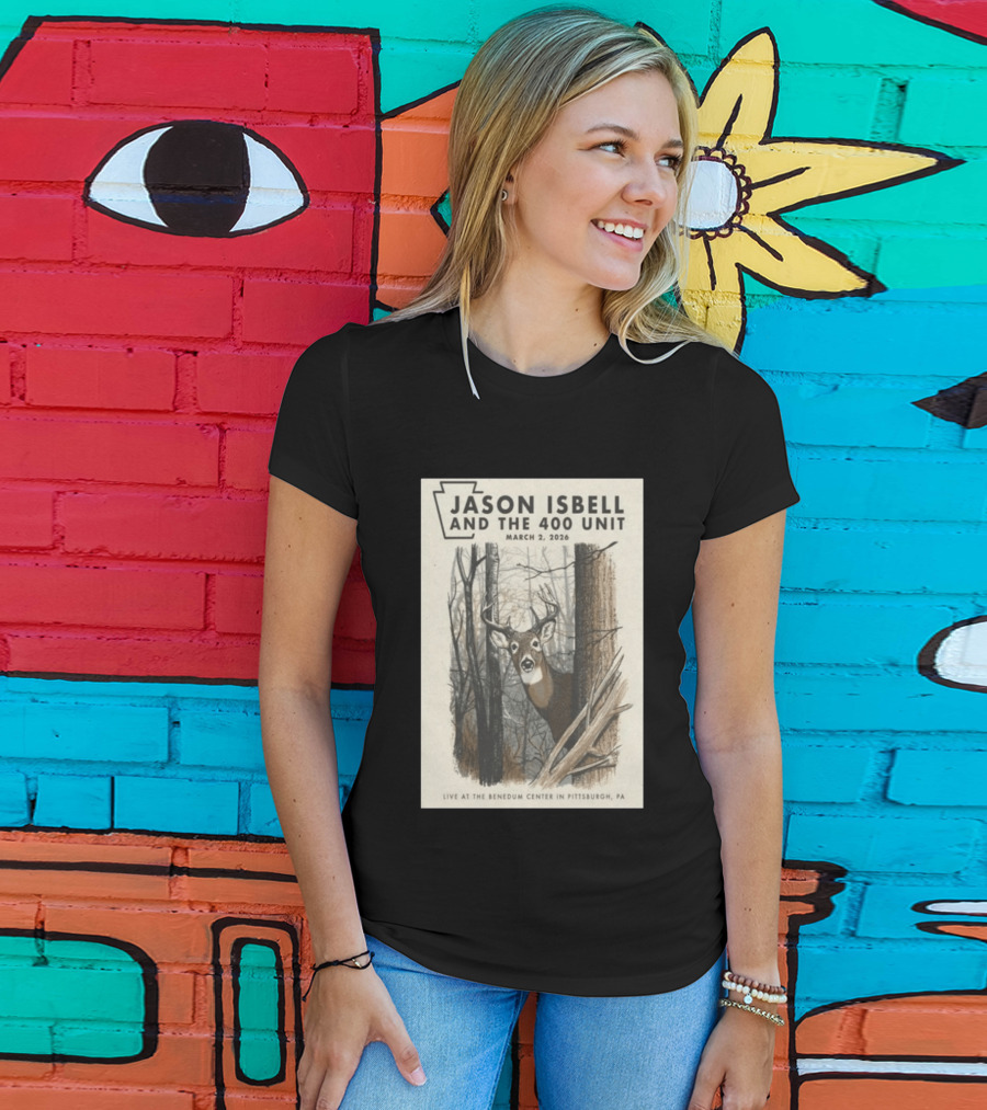Jason Isbell And The 400 Unit Live At Benedum Center March 2 2026 Pittsburgh PA Deer T-Shirt