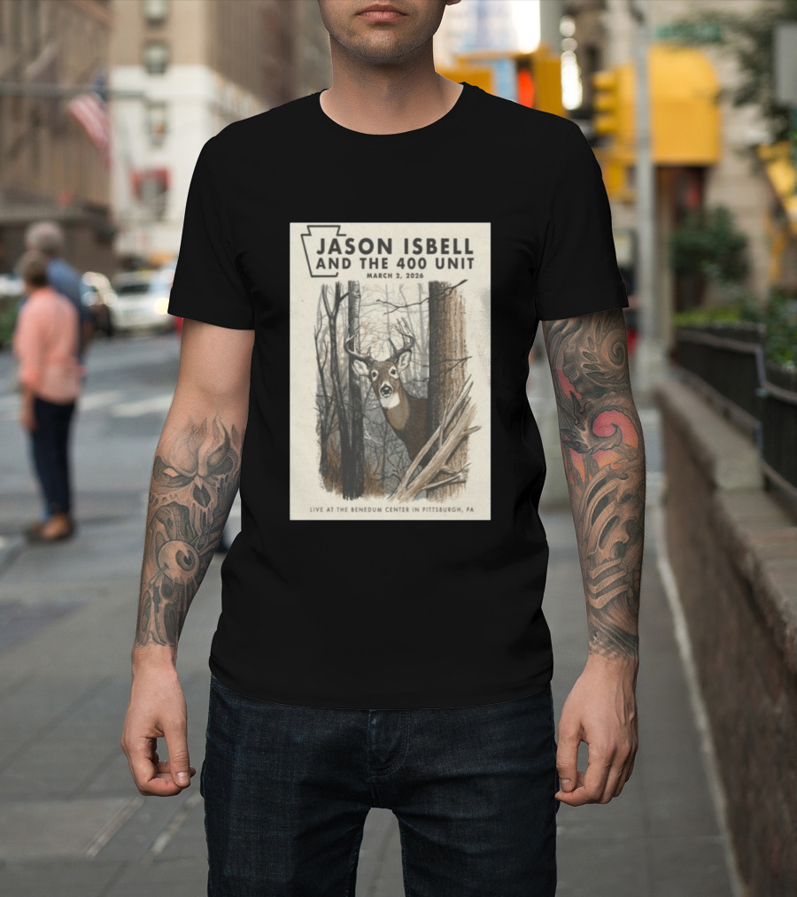 Jason Isbell And The 400 Unit Live At Benedum Center March 2 2026 Pittsburgh PA Deer T-Shirt