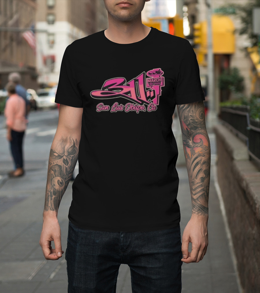 311 March 3rd 2026 San Luis Obispo CA Event T-Shirt