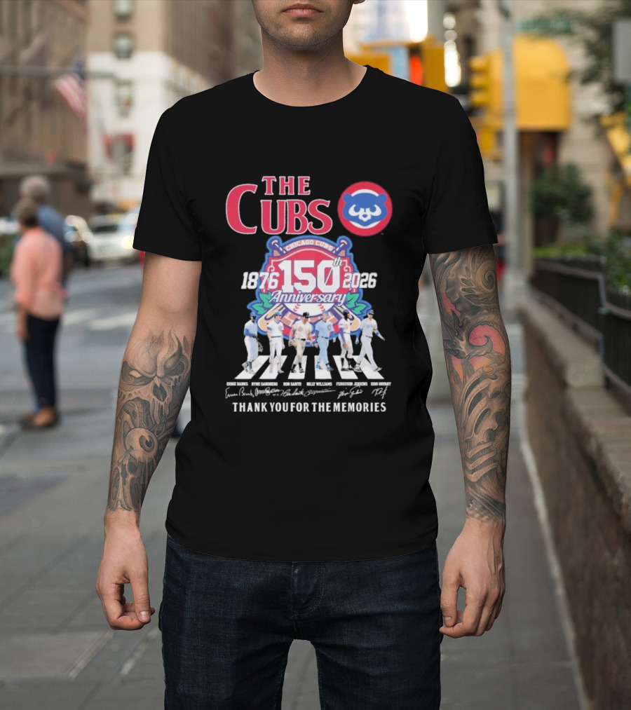 The Cubs 150th Anniversary 1876 2026 Thank You For The Memories Chicago Cubs Signatures T-Shirt
