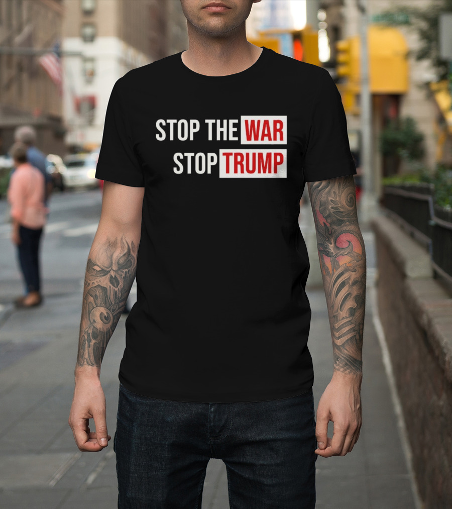 Stop the War Stop Trump Protest Iran T-Shirt