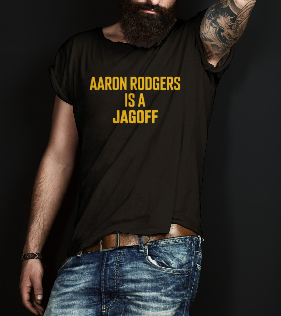 Aaron Rodgers Is A Jagoff Pittsburgh Steelers Fan Rivalry T-Shirt