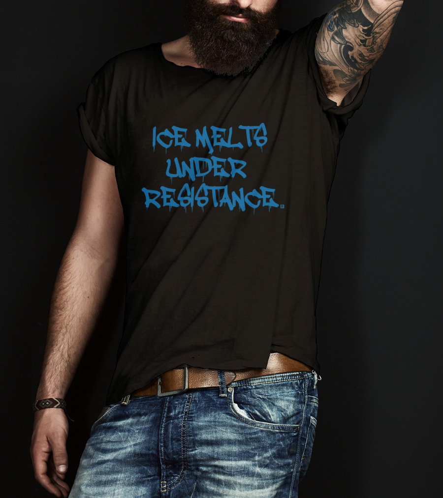 ICE Melts Under Resistance Dripping Graffiti T-Shirt