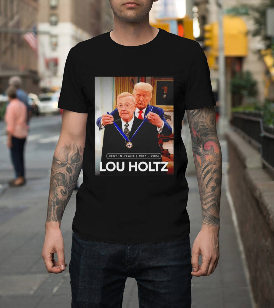 Rest In Peace Lou Holtz 1937 2026 Presidential Medal Award T-Shirt