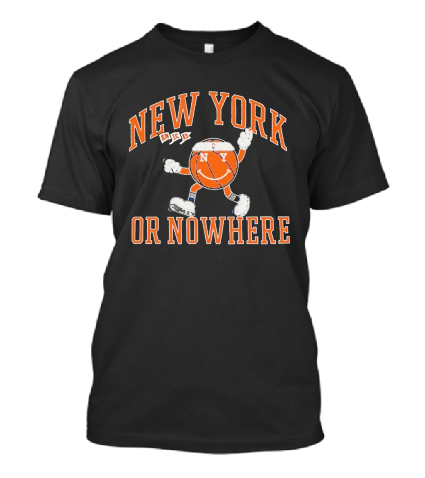 New York Knicks Smiling Basketball Character Or Nowhere T-Shirt