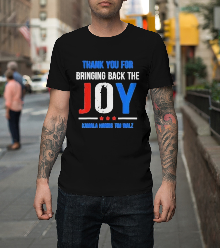 Thank You For Bringing Back The Joy Kamala Harris Tim Walz Text With Decorative Stars T-Shirt