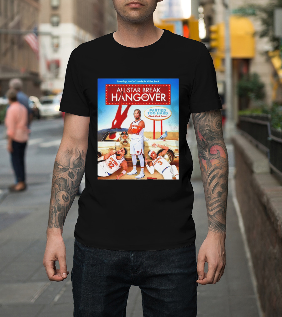 All Star Break Hangover Partied Too Hard New York Knicks Basketball Fun T-Shirt