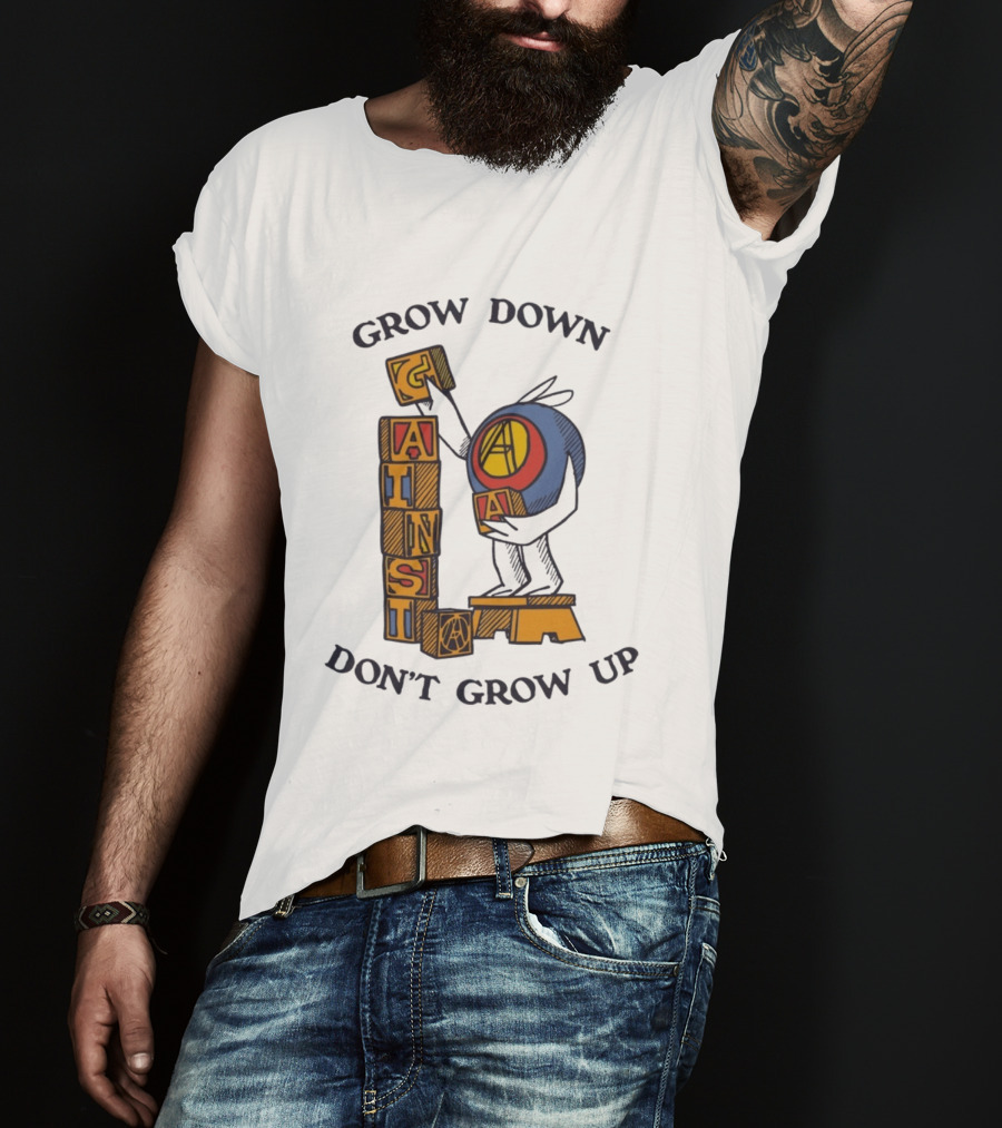 Grow Down Against Grow Up Playful Blocks T-Shirt