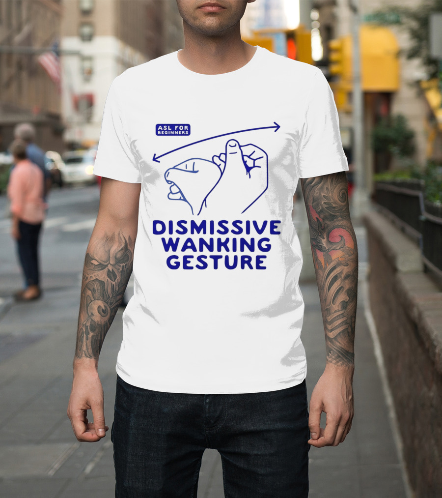 Sorry Offended Dismissive Wanking Gesture T-Shirt